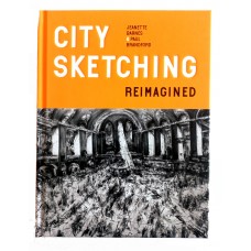 City Sketching Reimagined, Jeanette Barnes, Paul Brandford