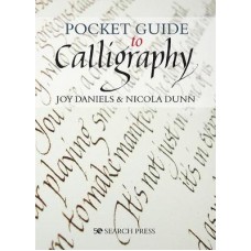 Pocket Guide to Calligraphy, Joy Daniels and Nicola Dunn